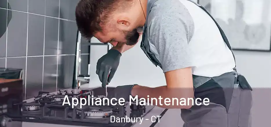 Appliance Maintenance Danbury - CT