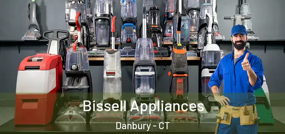  Bissell Appliances Danbury - CT