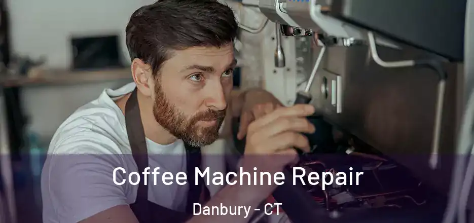  Coffee Machine Repair Danbury - CT