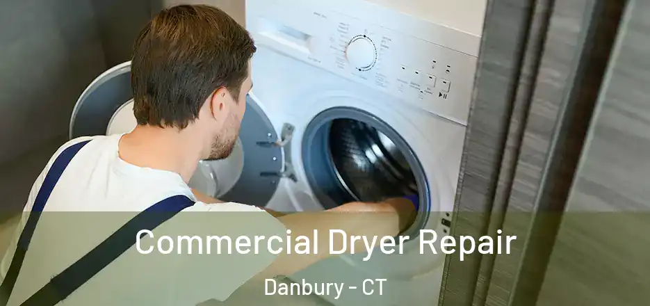  Commercial Dryer Repair Danbury - CT