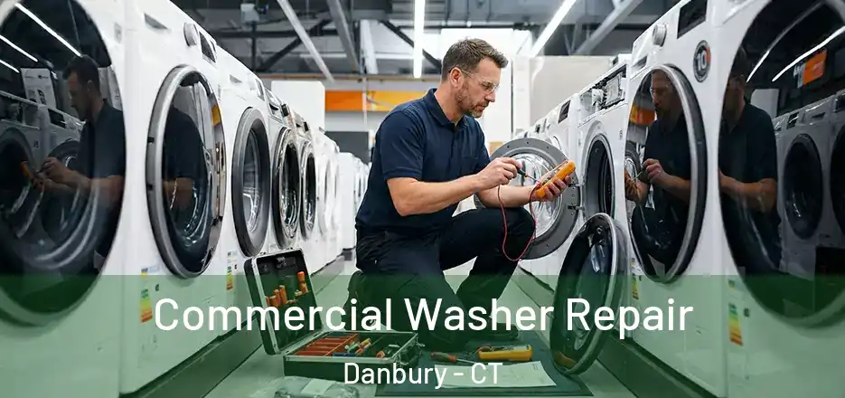  Commercial Washer Repair Danbury - CT