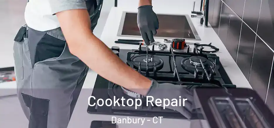  Cooktop Repair Danbury - CT