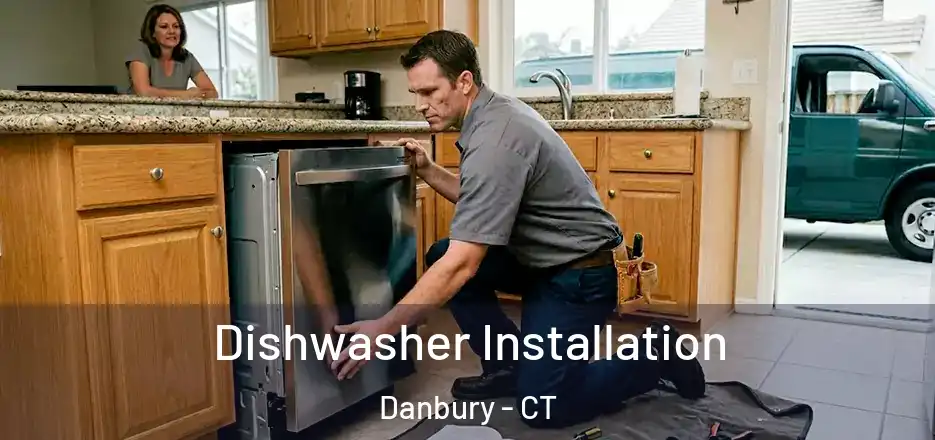  Dishwasher Installation Danbury - CT