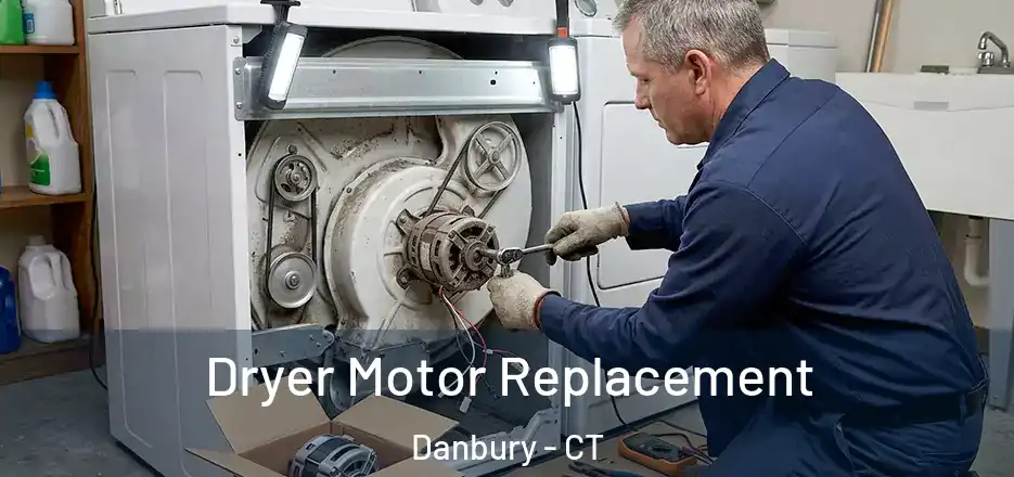  Dryer Motor Replacement Danbury - CT