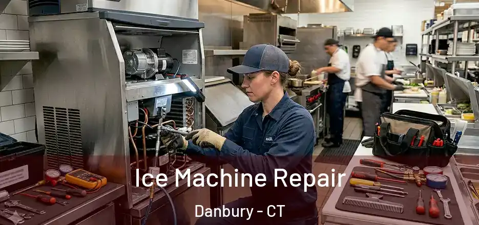  Ice Machine Repair Danbury - CT