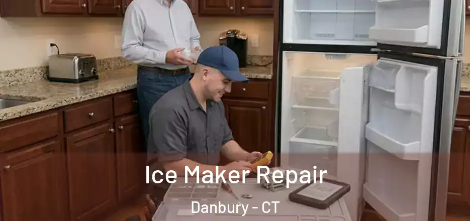  Ice Maker Repair Danbury - CT