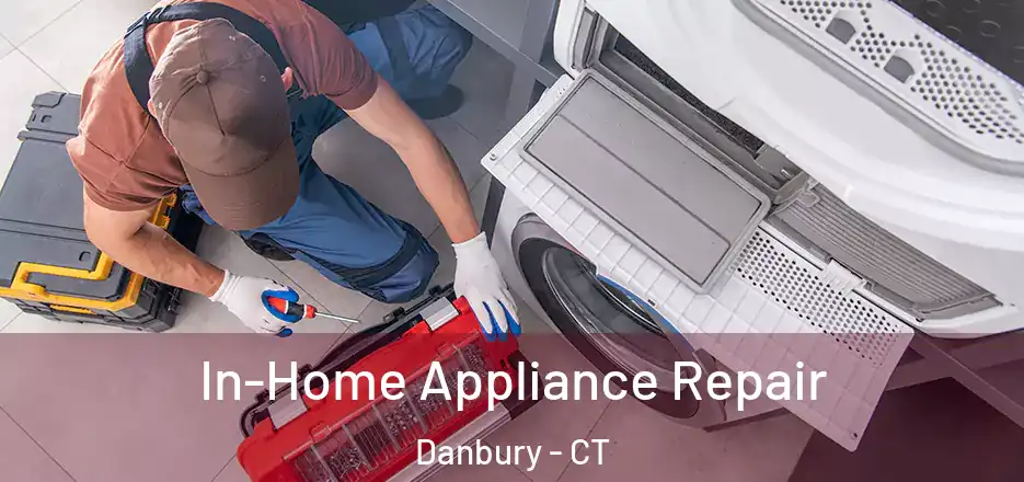  In-Home Appliance Repair Danbury - CT