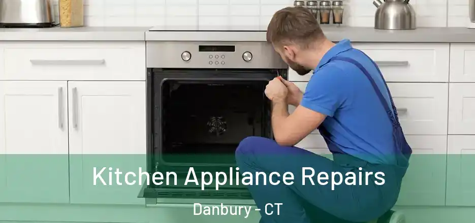  Kitchen Appliance Repairs Danbury - CT