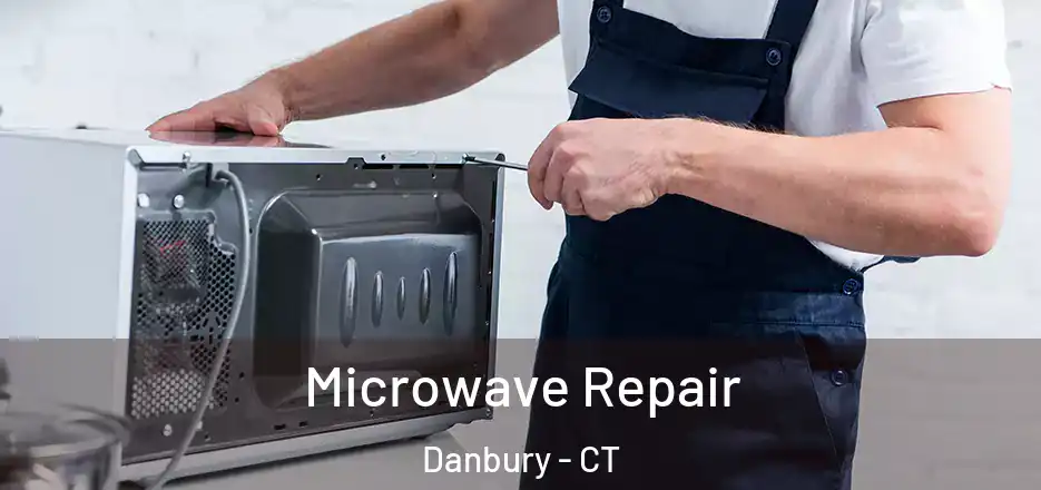  Microwave Repair Danbury - CT