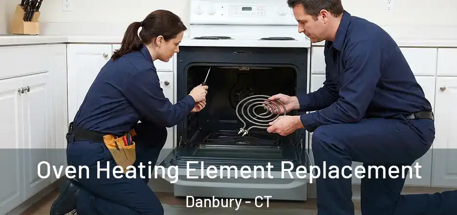  Oven Heating Element Replacement Danbury - CT
