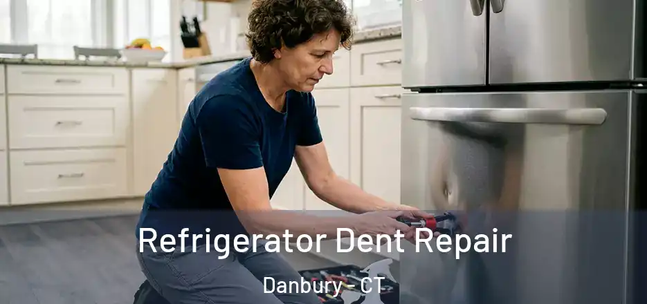  Refrigerator Dent Repair Danbury - CT