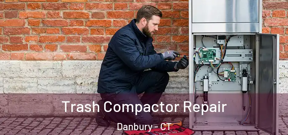  Trash Compactor Repair Danbury - CT