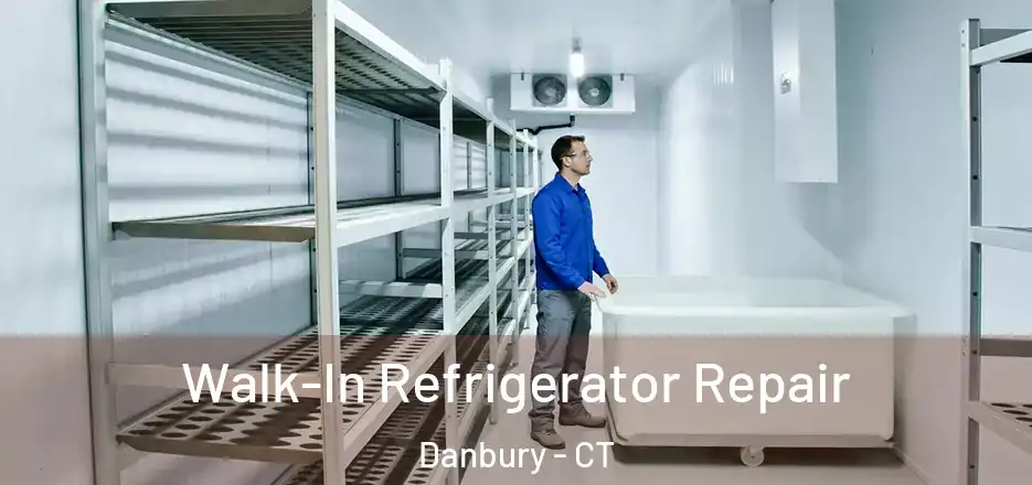  Walk-In Refrigerator Repair Danbury - CT