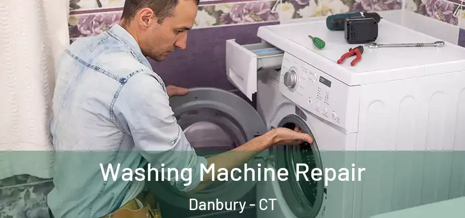 Washing Machine Repair Danbury - CT